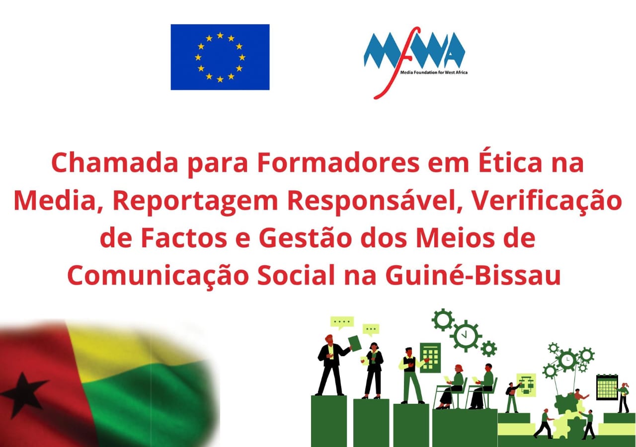 Convite para Formadores em Ética na Media, Reportagem Responsável, Verificação de Factos e Gestão dos Meio de Comunicação Social na Guiné-Bissau Convite para Formadores em Ética na Media, Reportagem Responsável, Verificação de Factos e Gestão dos Meio de Comunicação Social na Guiné-Bissau